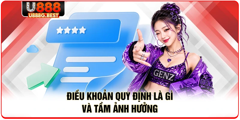 Điều khoản quy định là gì và tầm ảnh hưởng 