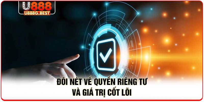 Đôi nét về quyền riêng tư và giá trị cốt lõi 