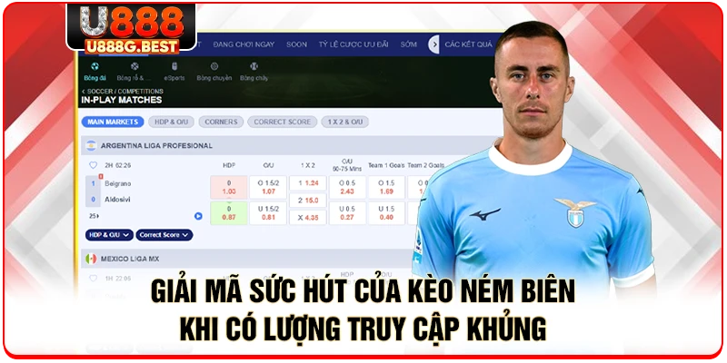 Giải mã sức hút của kèo ném biên khi có lượng truy cập khủng