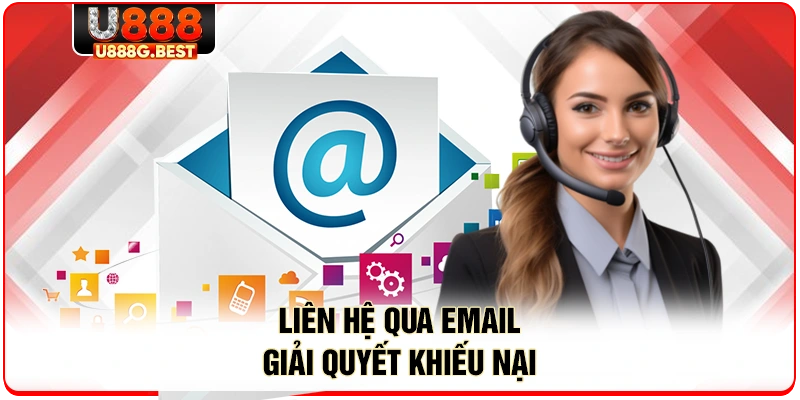 Liên hệ qua email giải quyết khiếu nại
